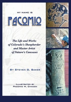 Steven G Baker, Steven G. Baker - My Name is Pacomio, Häftad