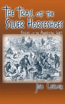 The Trail of the Silver Horseshoes 1