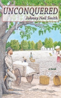 Johnny Neil Smith - Unconquered, Inbunden