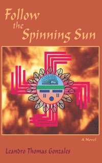 bokomslag Follow the Spinning Sun