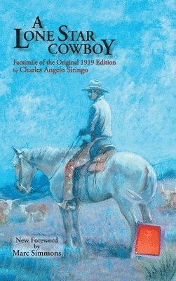 bokomslag A Lone Star Cowboy: Facsimile of the original 1919 edition