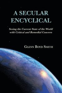bokomslag A Secular Encyclical