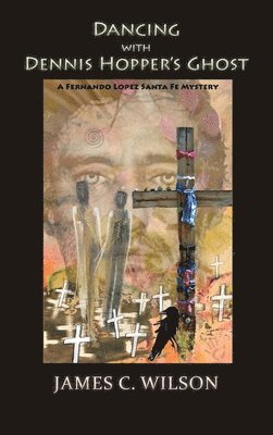 Dancing with Dennis Hopper's Ghost (hardcover)