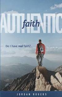 bokomslag Authentic Faith