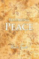 Kamra Smith - Becoming Peace, Häftad