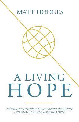 Matt Hodges - Living Hope, Häftad