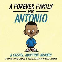 Chris Chavez - Forever Family for Antonio, Häftad