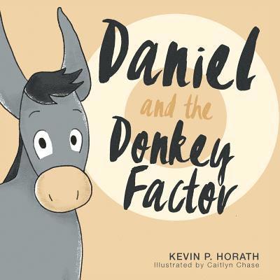 Daniel and the Donkey Factor 1