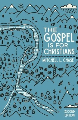 The Gospel is for Christians 1