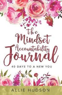 bokomslag The Mindset Accountability Journal