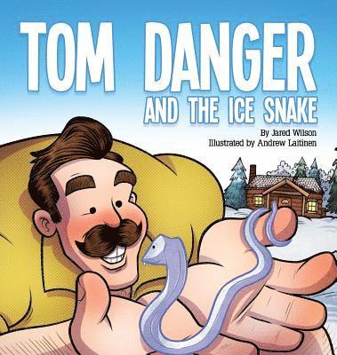 bokomslag Tom Danger and the Ice Snake