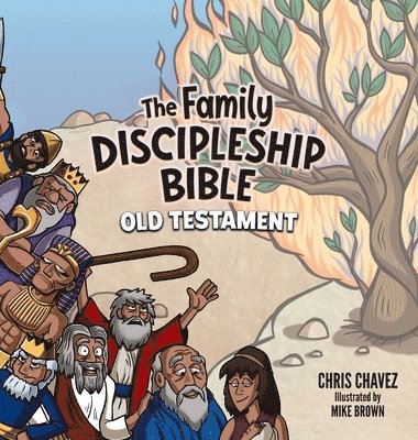 Chris Chavez - Family Discipleship Bible, Inbunden