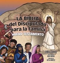 bokomslag La Biblia del Discipulado para la Familia