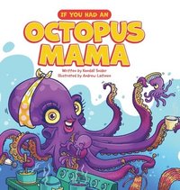 bokomslag If You Had an Octopus Mama