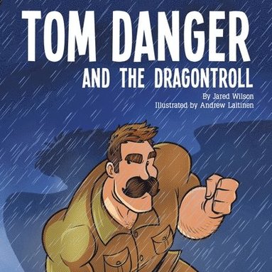 bokomslag Tom Danger and the Dragontroll