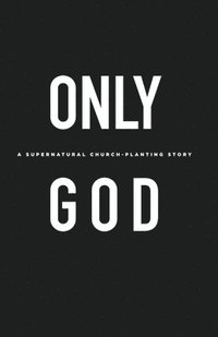 bokomslag Only God