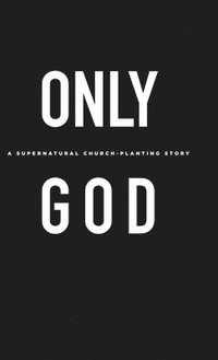 bokomslag Only God