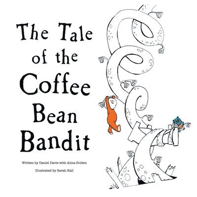 Daniel Davis - Tale of the Coffee Bean Bandit, Häftad