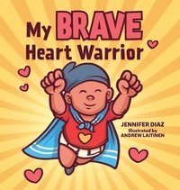 bokomslag My Brave Heart Warrior