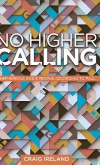 bokomslag No Higher Calling