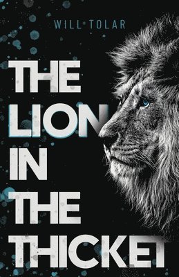 The Lion in the Thicket 1