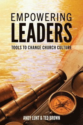 Andy Lunt, Ted Brown - Empowering Leaders, Häftad