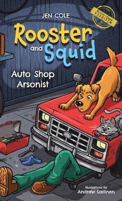 Rooster and Squid: Auto Shop Arsonist 1