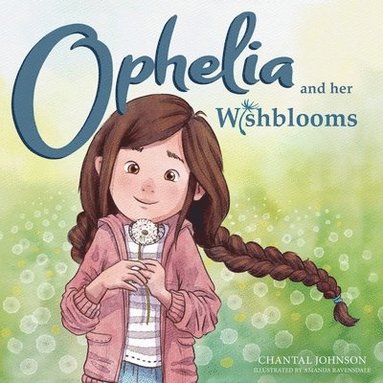 bokomslag Ophelia and Her Wishblooms