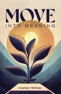 bokomslag Move Into Meaning