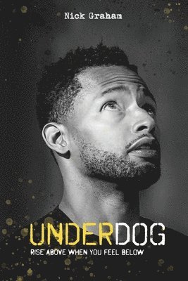 Nick Graham - Underdog, Häftad