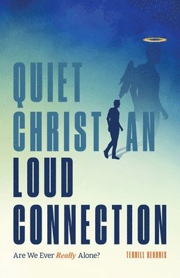 bokomslag Quiet Christian, Loud Connection