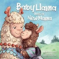 Angeli Skalberg - Baby Llama has a New Mama, Häftad. Tillgänglighet: Lägg i varukorg