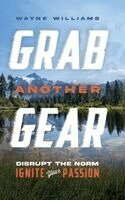 Wayne Williams - Grab Another Gear, Inbunden. Tillgänglighet: Lägg i varukorg