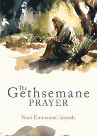 bokomslag Gethsemane Prayer