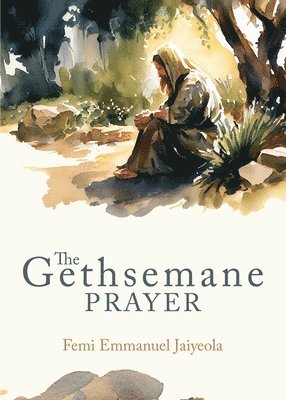 bokomslag Gethsemane Prayer