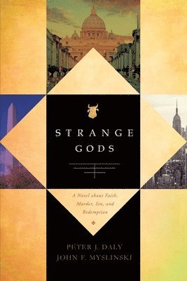bokomslag Strange Gods: A Novel About Faith, Murder, Sin and Redemption