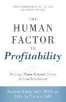 bokomslag The Human Factor to Profitability: Building a People-Centered Culture for Long-Term Success