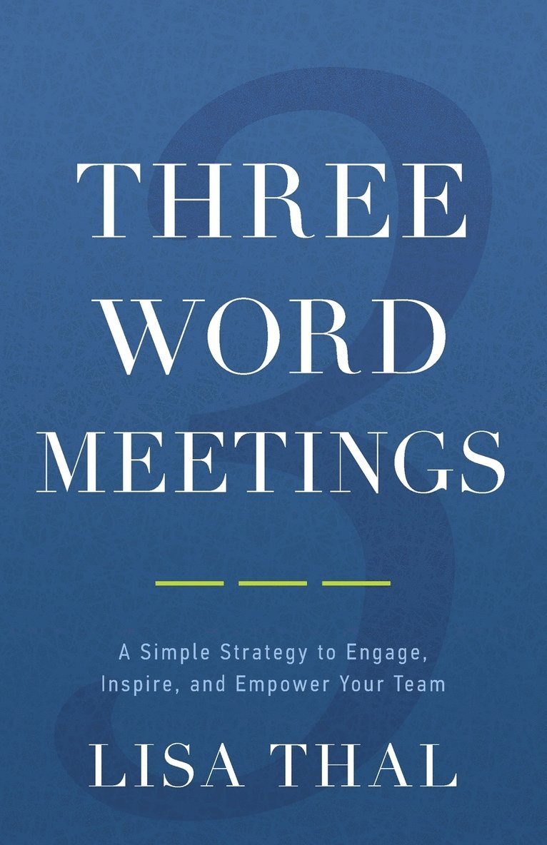 Three Word Meetings 1