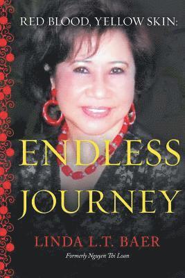 Linda L T Baer, Linda L. T. Baer, Linda L.T. Baer - Red Blood, Yellow Skin - Endless Journey, Häftad