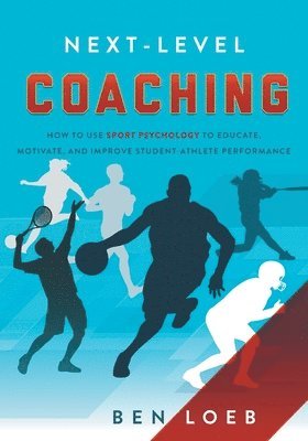 Ben Loeb - Next-Level Coaching, Häftad
