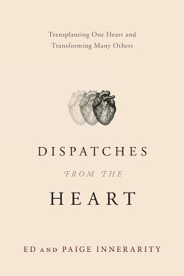 Dispatches from the Heart 1