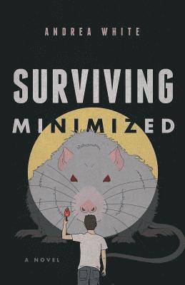 Andrea White - Surviving Minimized, Häftad