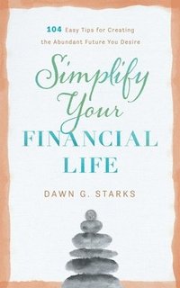 bokomslag Simplify Your Financial Life