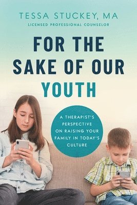 bokomslag For the Sake of Our Youth