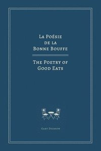 bokomslag The Poetry of Good Eats