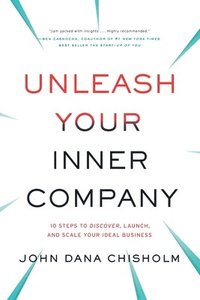 bokomslag Unleash Your Inner Company