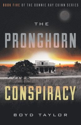 The Pronghorn Conspiracy 1