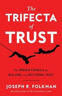 bokomslag The Trifecta of Trust