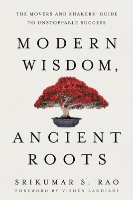 bokomslag Modern Wisdom, Ancient Roots