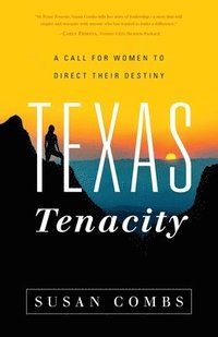 bokomslag Texas Tenacity